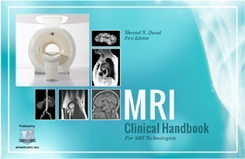 MRI Clinical Handbook: How To Scan MRI Exams